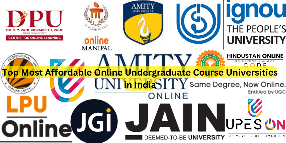 Top Most Affordable Online Undergraduate Course Universities in India