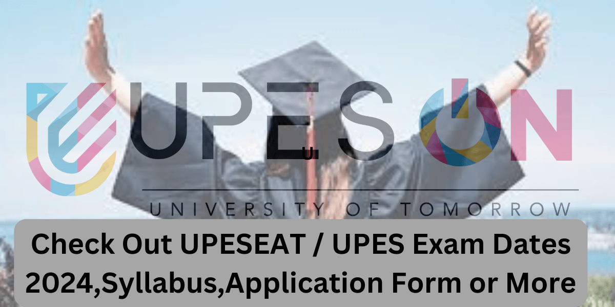 UPES Exam Dates 2024